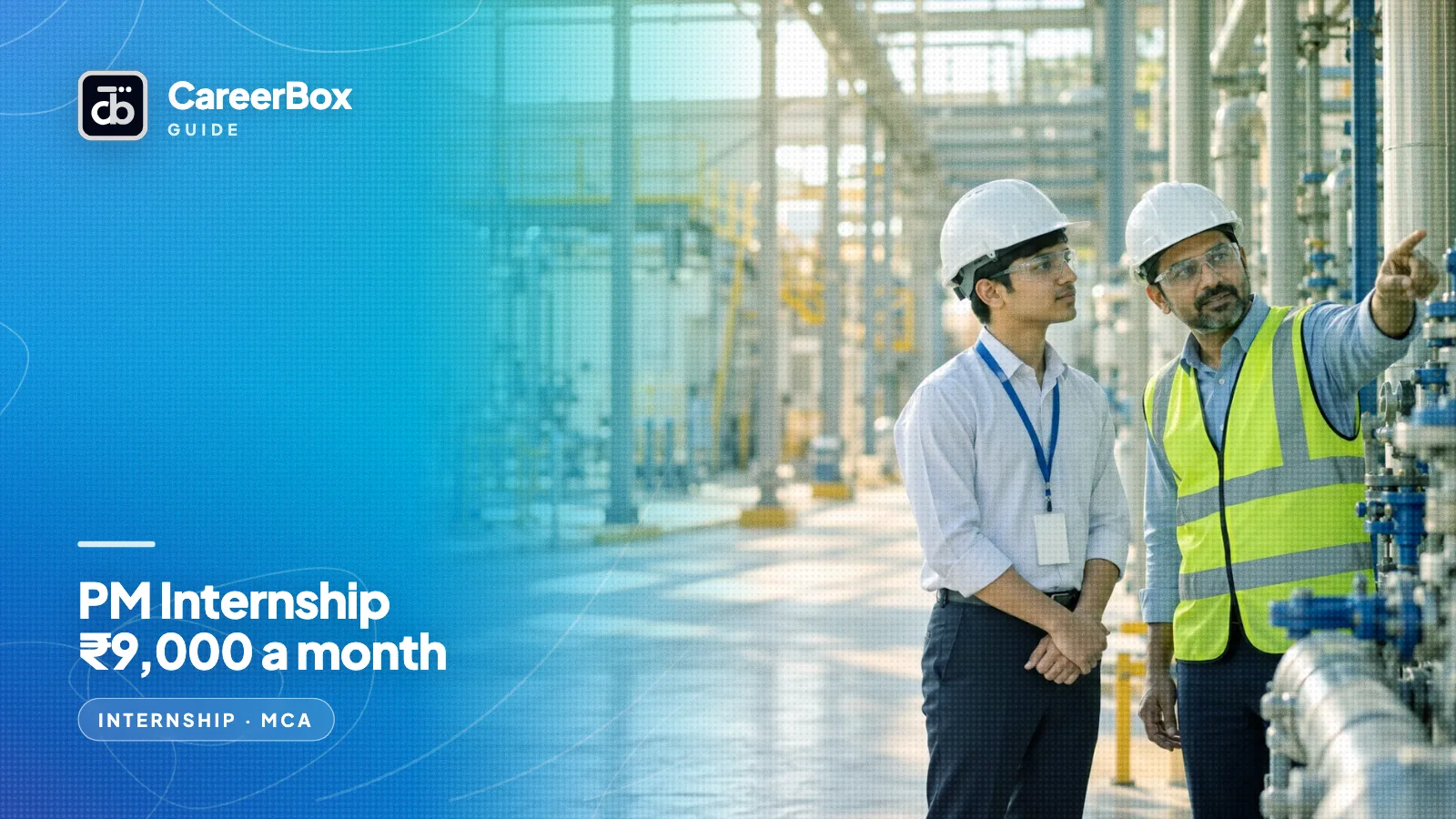 A young Indian intern in a safety helmet on the first day at a Gujarat plant, listening to a mentor explain the equipment, under the PM Internship Scheme
