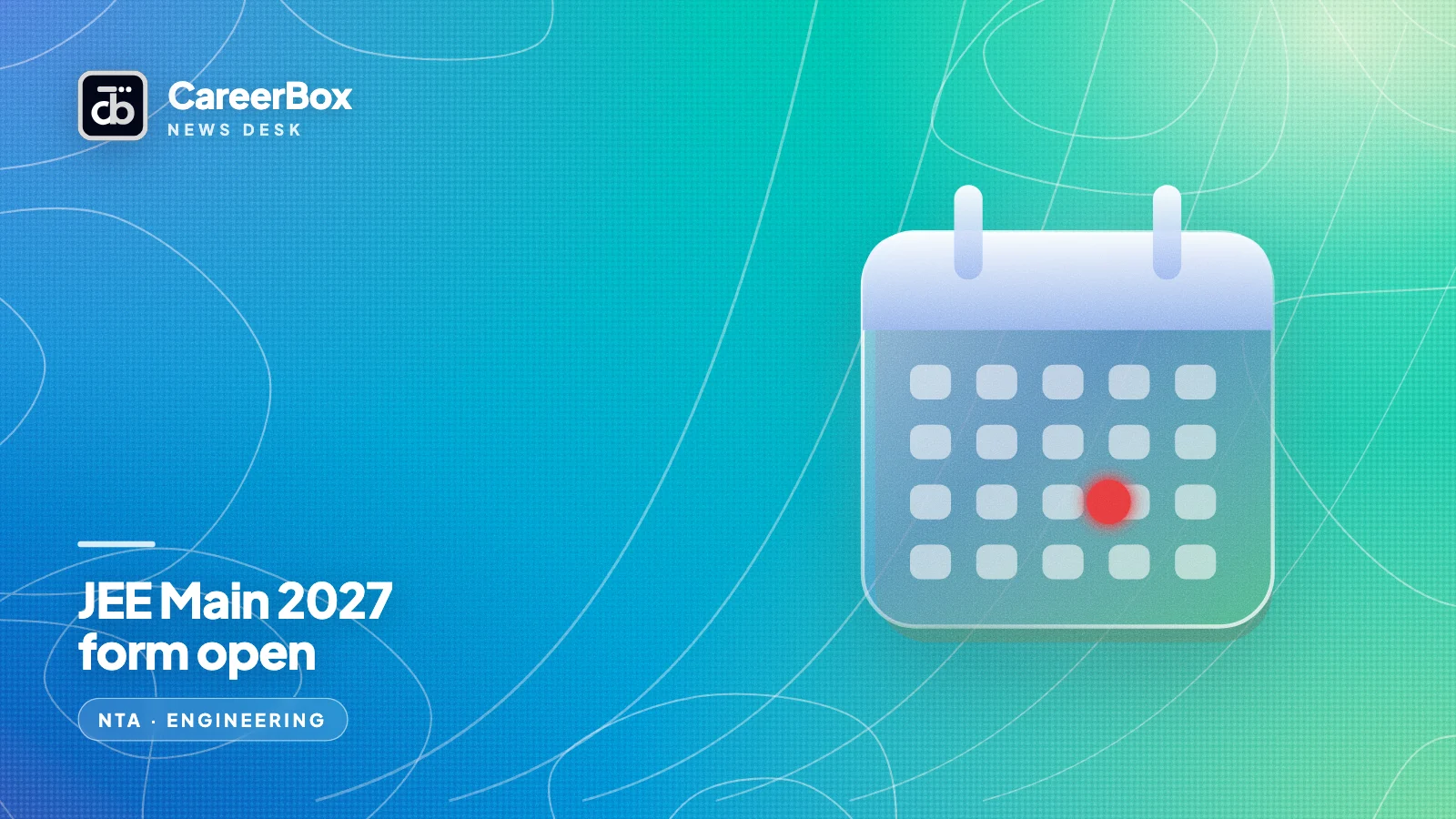 JEE Main 2027 registration opens: session 1 form closes 22 November, exams from 20 January